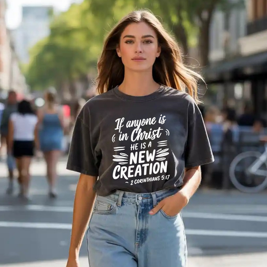 He is A New Creation - Christian T-Shirt