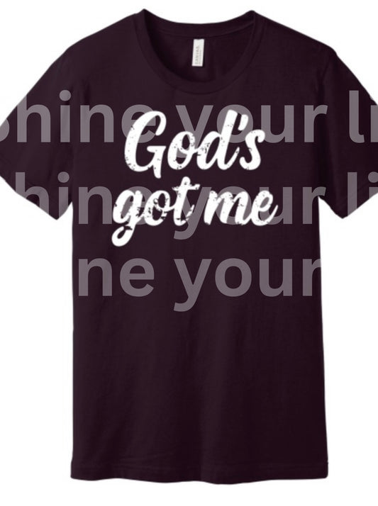 God’s got me - Christian T-Shirt