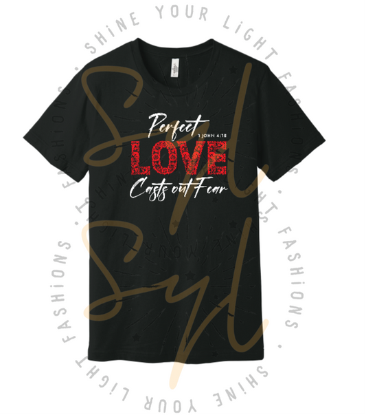 Christian T-Shirt -Perfect Love Casts out Fear | 1 John 4:18 Faith Tee