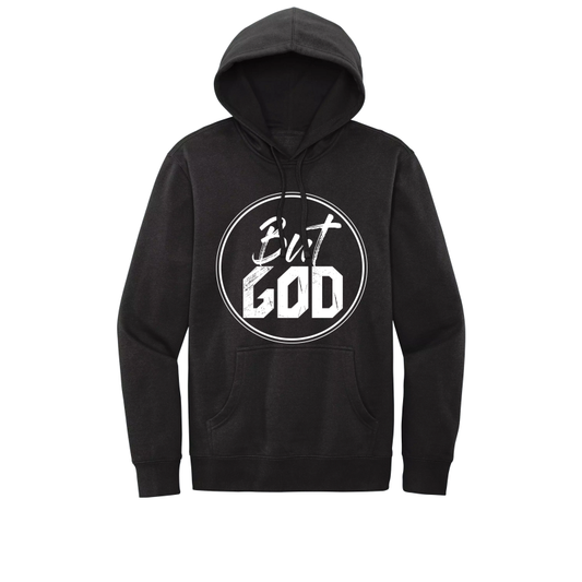 Sweatshirt “But God”