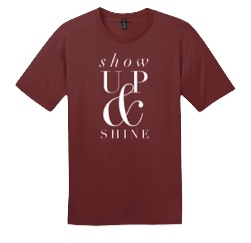 Christian T-shirt “Show up and Shine”